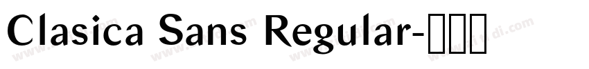 Clasica Sans Regular字体转换